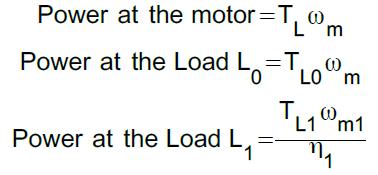 Sub/: (1) in (2) Where η = Transmission efficiency of the gear Power at the loads and motors