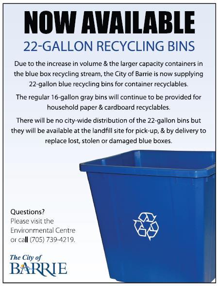 Now Available Recycling Bin Poster The Now Available poster was displayed at the Environmental Centre as well as all main City recreational facilities where residents could pick up recycling bins: