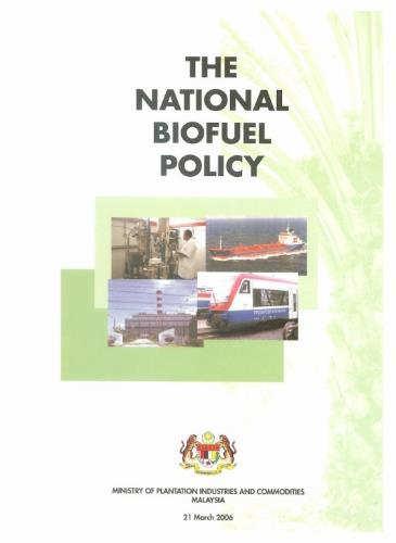 National Biofuel Policy The National Biofuel Policy launched in March 2006.