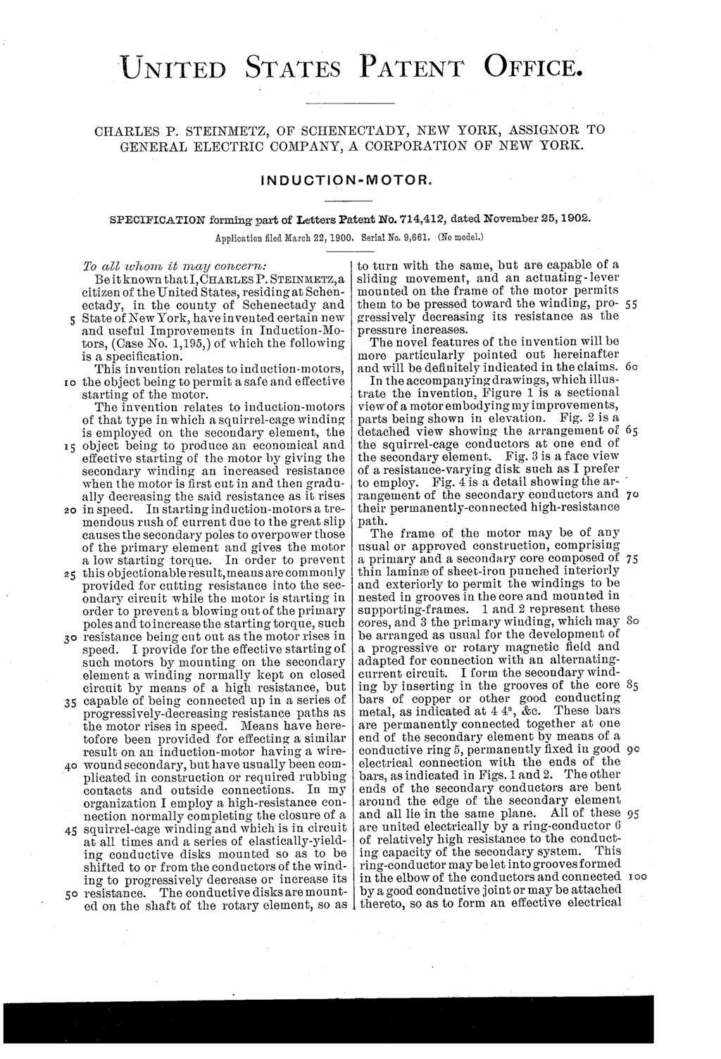 UNITED STATES PATENT FFICE. CHARLES P. STEINMETZ, F SCHENECTADY, NEW YRK, ASSIGNR T GENERAL ELECTRIC CMPANY, A CRPRATIN F NEW YRK. NDUCT N - MTR. 15 So SPECIFICATIN forming part of Tetters Patent No.