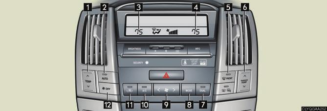 Topic 5 Driving Comfort Air Conditioning System With navigation system Owners of models equipped with a navigation system should refer to the Navigation System Owner's