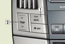 Without navigation system Entering and Exiting Before Driving When Driving Driver side temperature control Switch to automatic mode 3 Driver side temperature display 4