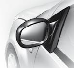 Fold-back of door mirrors When the vehicle is parked, the door mirrors can be folded back either manually or electrically.