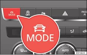 Setting driving mode Fig. 220 Centre console: MODE button. You can select from Normal, Sport, Eco and Individual. You can select the required mode either by repeatedly pressing the button MODE Fig.