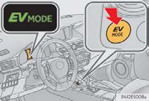 EV Drive Mode In EV drive mode the electric motor (traction motor), powered by the hybrid battery (traction battery), is used to drive the vehicle.
