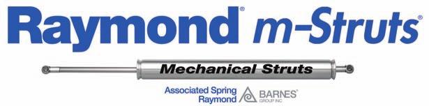 ssociated Spring Raymond will work with your specifications to custom design and produce the mechanical strut that you need, including the brackets and adjoining hardware.