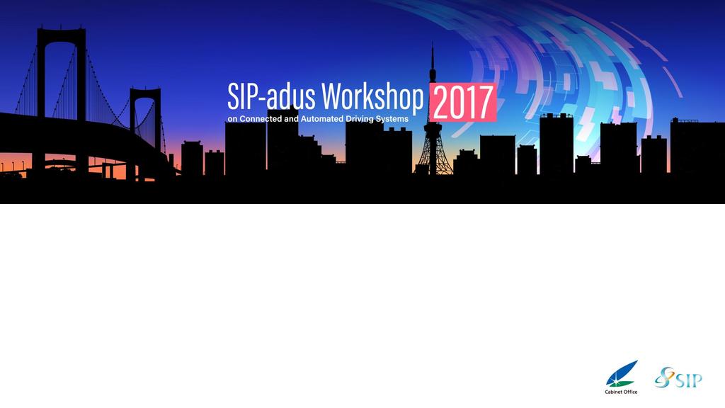 Regional activities and FOTs SIP-adus Field Operational Test ー Mobility bringing everyone a