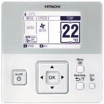 Advanced commercial control Advanced Control Options The perfect solution for any commercial application, Hitachi Inverter wall splits can incorporate an array of optional features for advanced