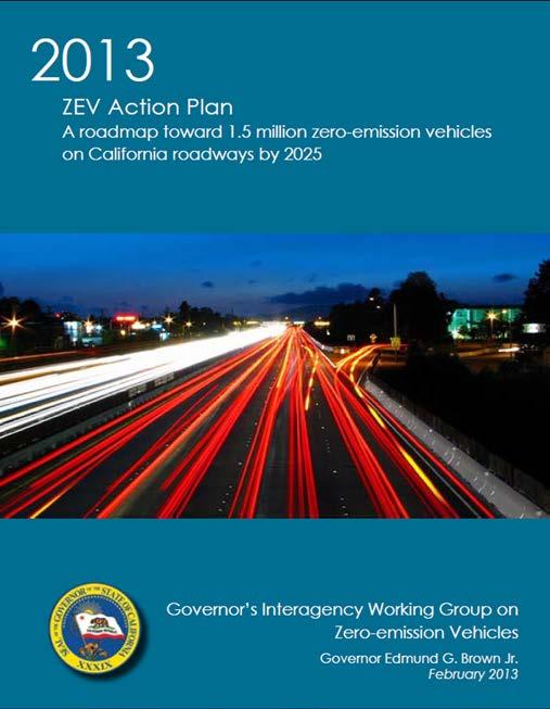 ZEV Action Plan Action Plan outlines significant actions that state govt is taking or plans to take to help expand the ZEV market.