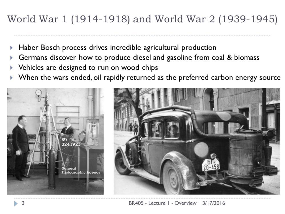 By WW1 the world had rapidly converted to internal combustion engines that were powered on diesel and gasoline.