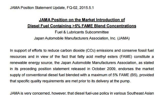 Our Position - Statement for Biodiesel Usage Supplemental (Regional) Statement JAMA has recognized the latest policies in some Southeast Asian region which is mandated to use higher FAME blends.