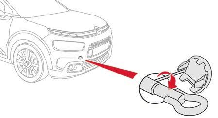 In the event of a breakdown Towing your vehicle F Move off gently, drive slowly and for a short distance. Towing another vehicle F On the front bumper, unclip the cover by pressing at the bottom.