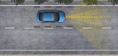 LANE TRACING ASSIST 11 Provides steering support to help the driver keep the vehicle centred in its lane when Dynamic Radar Cruise Control is in operation.