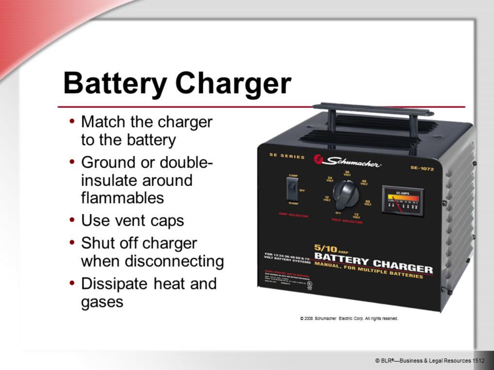 When there are different kinds of batteries and chargers in use, it is very important to match the charger to the battery. Verify that the charger has the correct voltage and capacity for the battery.