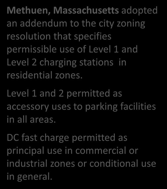 Planning and Policy Tools: Zoning Zoning actions can: Establish clear delineation and use for groups of EV and EV supply equipment (EVSE) Set out high-level criteria for design, accessibility, and