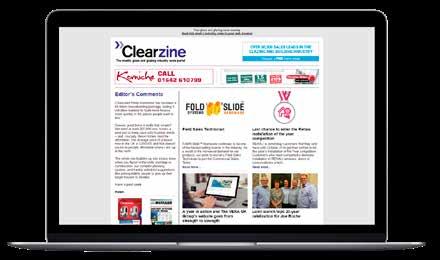 CLEARZINE A weekly e-zine optimised for mobile and desktop, delivered every Monday to over 14,000 industry emails, with the latest news highlights for the week ahead, offering both advertising and PR