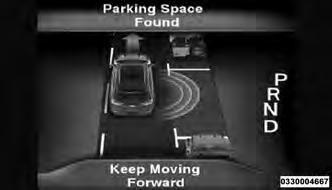 When an available parking space has been found, and the vehicle is not in position, you will be instructed to move forward to position the vehicle for a parallel parking sequence.