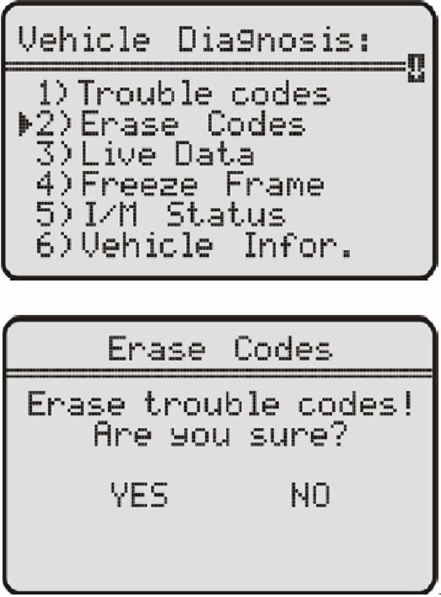 3.3 Erase Trouble Codes (DTCs) Select 2) Erase codes and press the ENTER key. A message appears asking if you are sure.