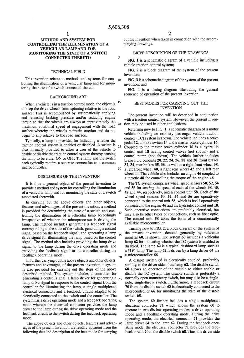 1. METHOD AND SYSTEM FOR CONTROLLING THE LLUMINATION OF A VEHICULAR LAMP AND FOR MONITORING THE STATE OF A SWITCH CONNECTED THERETO TECHNICAL FIELD This invention relates-to methods and systems for