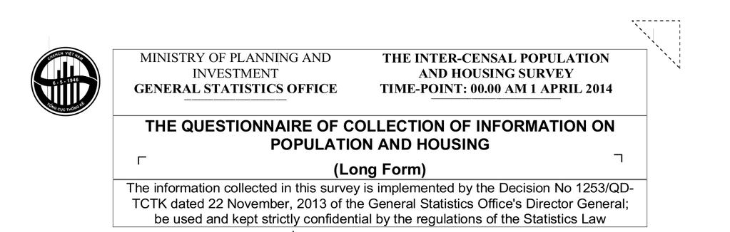 Data, method and tools Reference : General statistical office (2015) The 1/4/2014 Viet Nam Intercensal Population and Housing Survey: