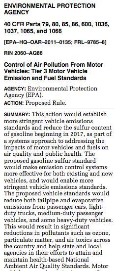 Example justification of upcoming Tier 3 standards From Regulatory Announcement: Emission reductions from the Tier 3 program would lead to immediate air quality improvements that are critically