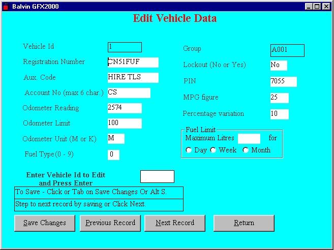 View Vehicle Data Enter the Vehicle Id number to view or alternatively browse through the records with the help of the 'Next Record' / 'Previous Record' Button.
