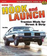 How to Hook and Launch: Traction Mods for Street and Strip Book Author: Dick Miller Softbound 230 color photos 8.