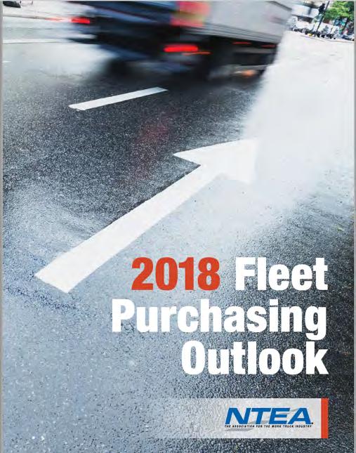2018 NTEA Fleet Purchasing Outlook According to the National Truck & Equipment Association s 2018 NTEA Fleet Purchasing Outlook Survey: 75% of respondents anticipate maintaining or increasing use of