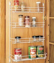 565 SERIES 4SR SERIES Save space on the shelf by storing spices and canned goods on a Door Mount Spice Rack.