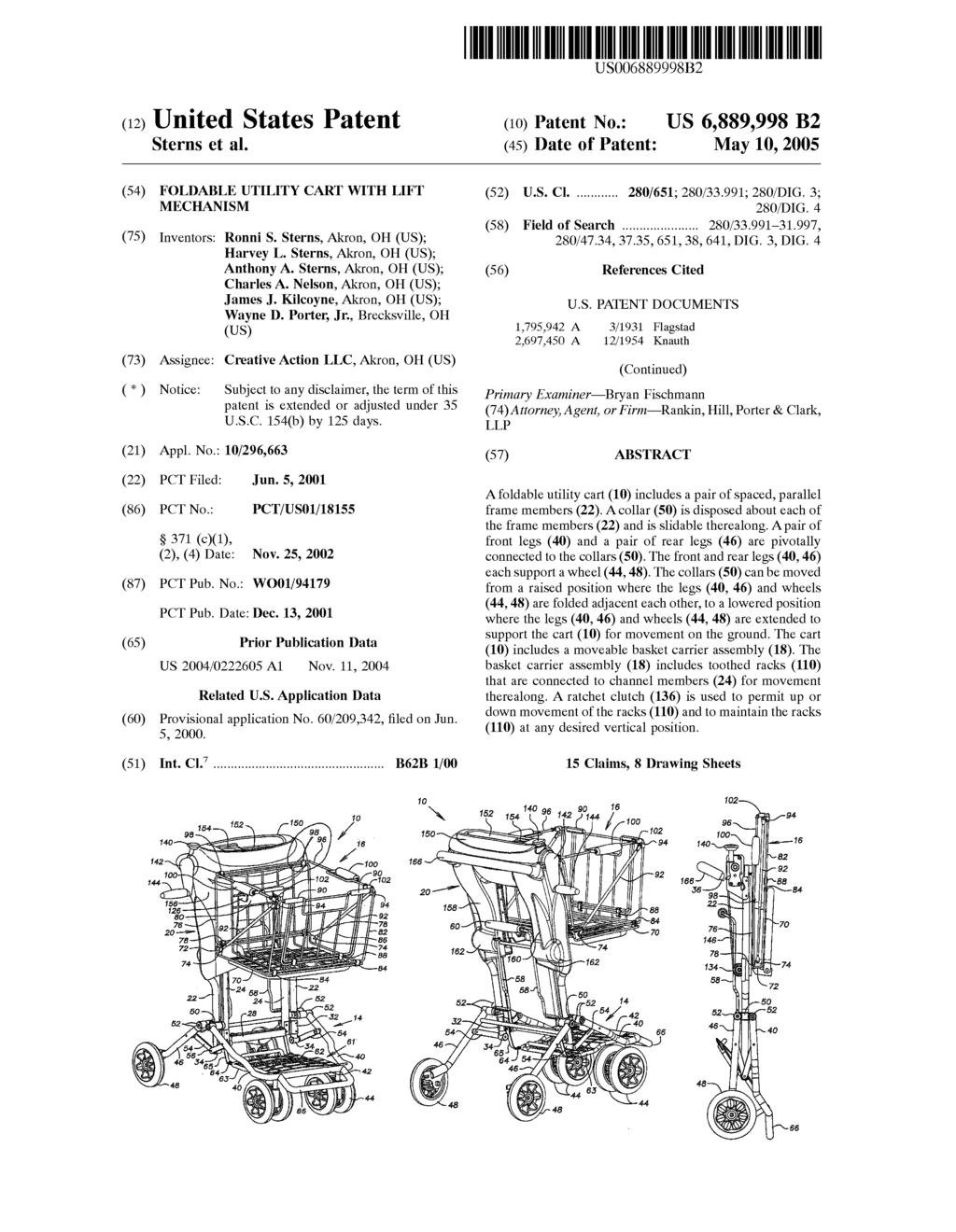 USOO6889998B2 (12) United States Patent (10) Patent No.: Sterns et al. (45) Date of Patent: May 10, 2005 (54) FOLDABLE UTILITY CART WITH LIFT (52) U.S. Cl.... 280/651; 280/33.991; 280/DIG.