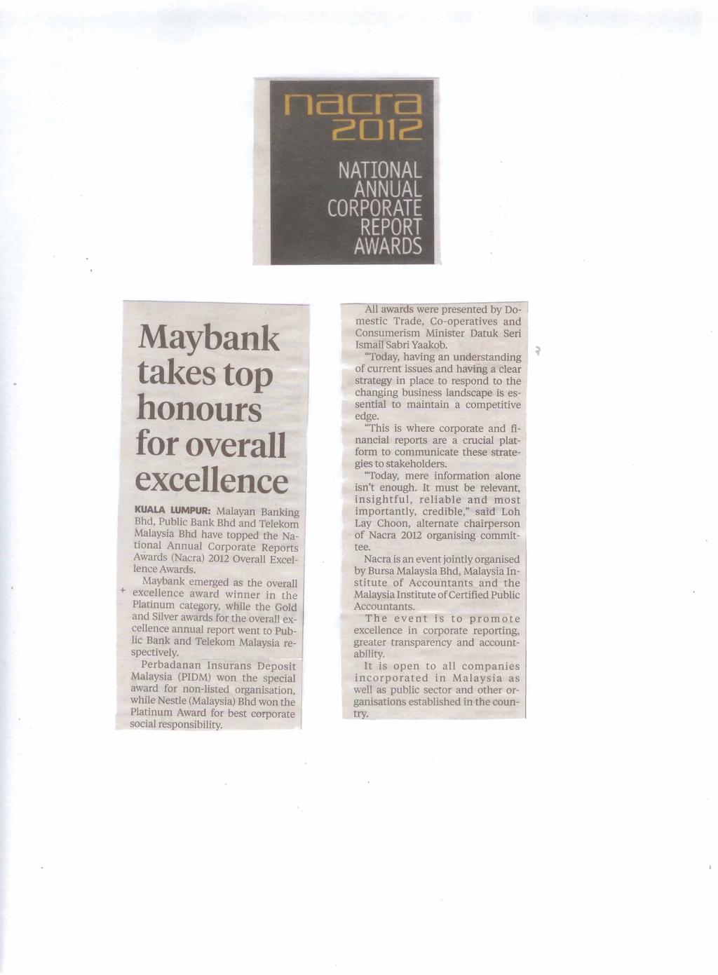 Maybank takes top honours for overall excellence KUALA WMPUR: Malayan Banking Bhd.