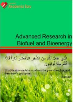 Journal of Advanced Research in Biofuel and Bioenergy 1, Issue 1 (2017) 1-5 Journal of Advanced Research in Biofuel and Bioenergy Journal homepage: www.akademiabaru.com/arbb.
