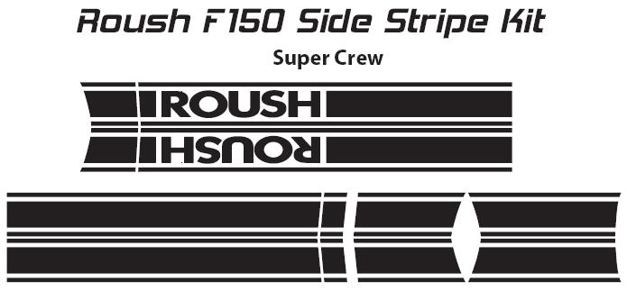Roush F150 Side Stripe Kit: 1 Kit fits F150 SuperCab.