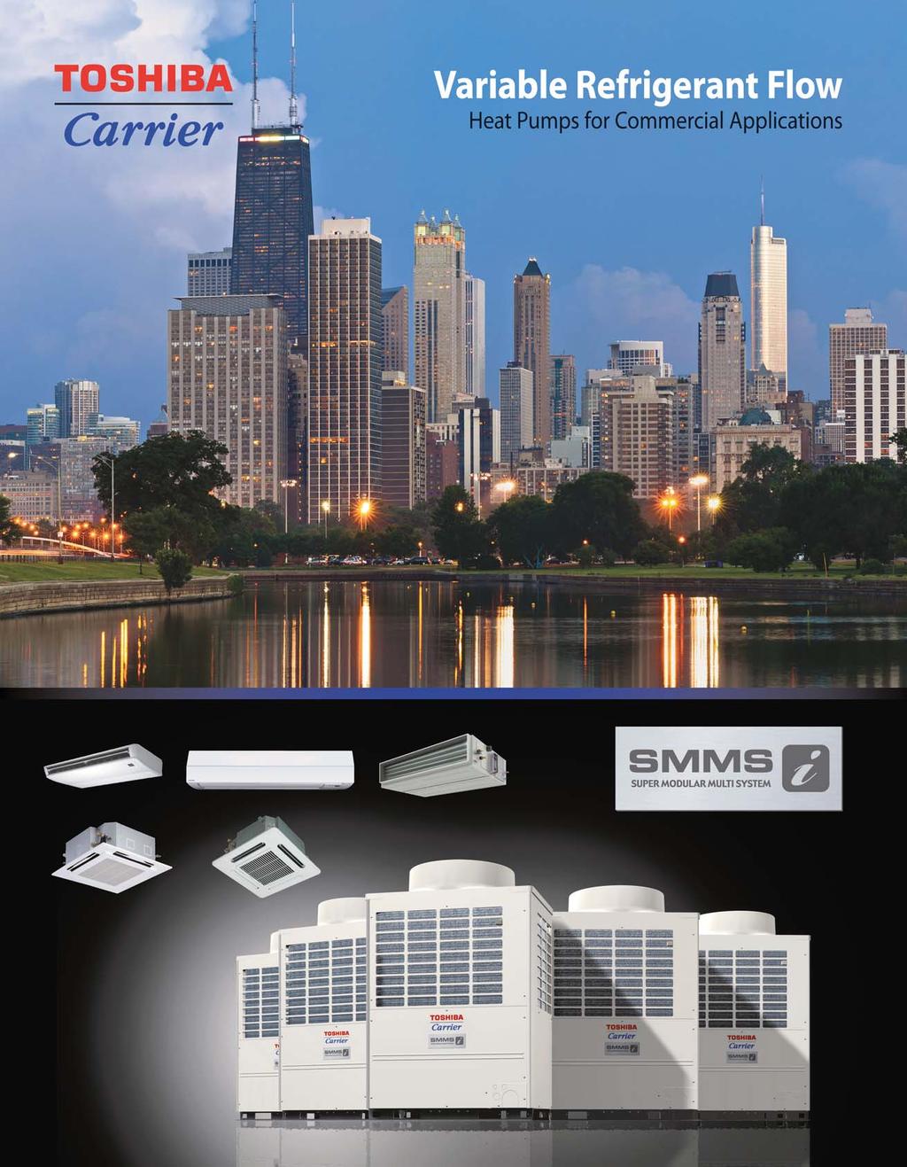 Toshiba-Carrier offers both ductless and ducted comfort solutions for all applications: residential, light commercial and larger commercial buildings.
