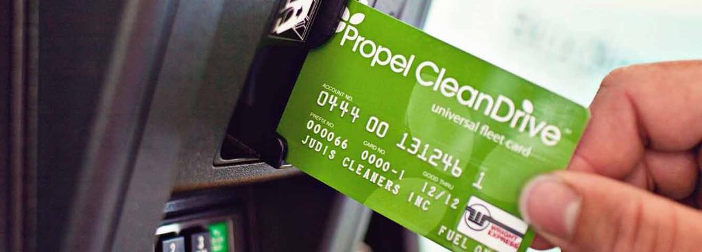 Complete Fleet Services Propel CleanDrive Fleet Card Save up to 5 per gallon (beginning at 500 gals/month) Fuel