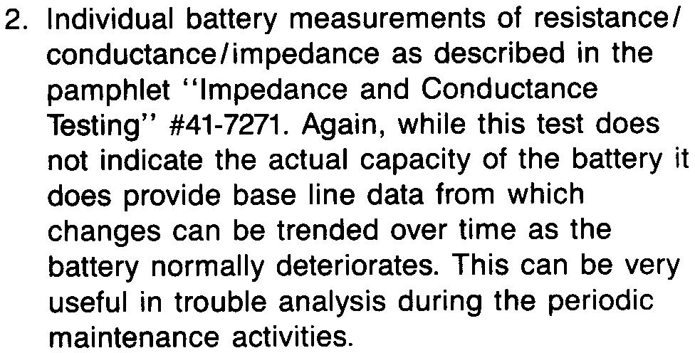 After the battery system has been on.'float" for approximately 24 hours, the float current acceptance should be approximately to.
