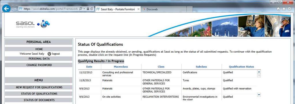 The request will be visible on the STATUS OF QUALIFICATIONS page in the in-progress requests box 3.10.