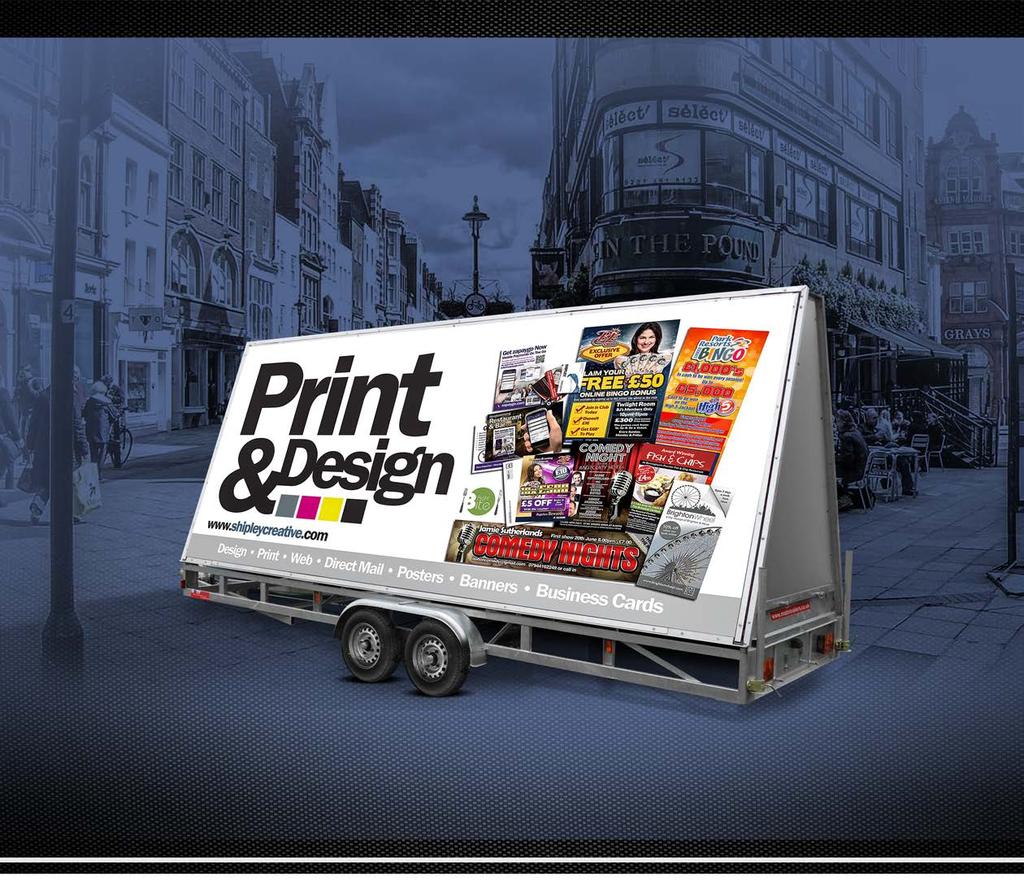 ADVERTISING TRAILER Available to hire. Prices available on request. DESIGN FEES Design fees may apply to some of our products.
