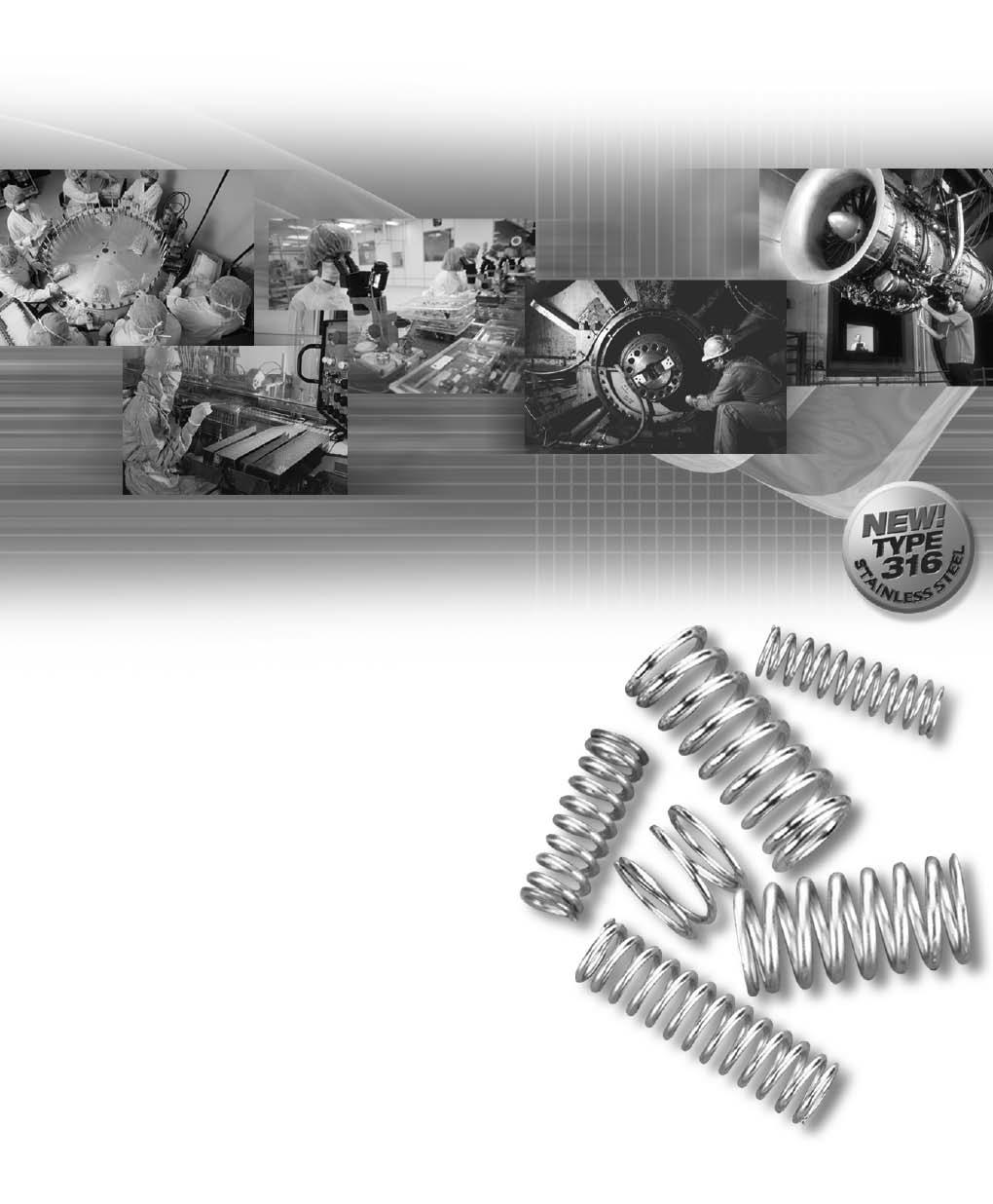For critical applications... we ve got your spring. Introducing Type 316 Stainless Steel Stock Springs from Lee Spring. Today s manufacturing processes have ever-changing requirements.