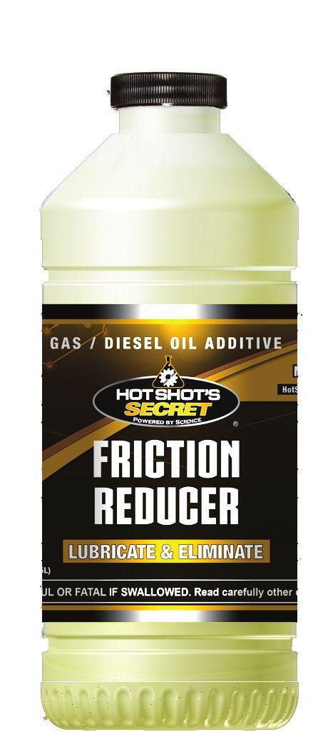 Reduces machine failures and repair costs Improves fuel economy Prevents rust and corrosion OIL/FLUID CAPACITY FRICTION REDUCER 1 quart 2 quarts 5 quarts 10 quarts 15 quarts 20