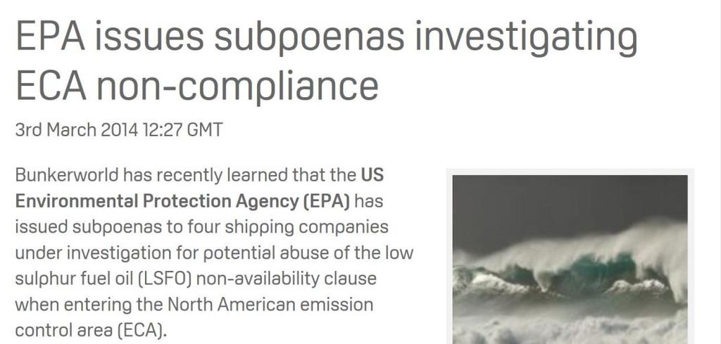 US Example: FONARs Ships unable to source ECA-compliant fuel required to submit Fuel Oil Non-Availability Report to the EPA and authorities at port of