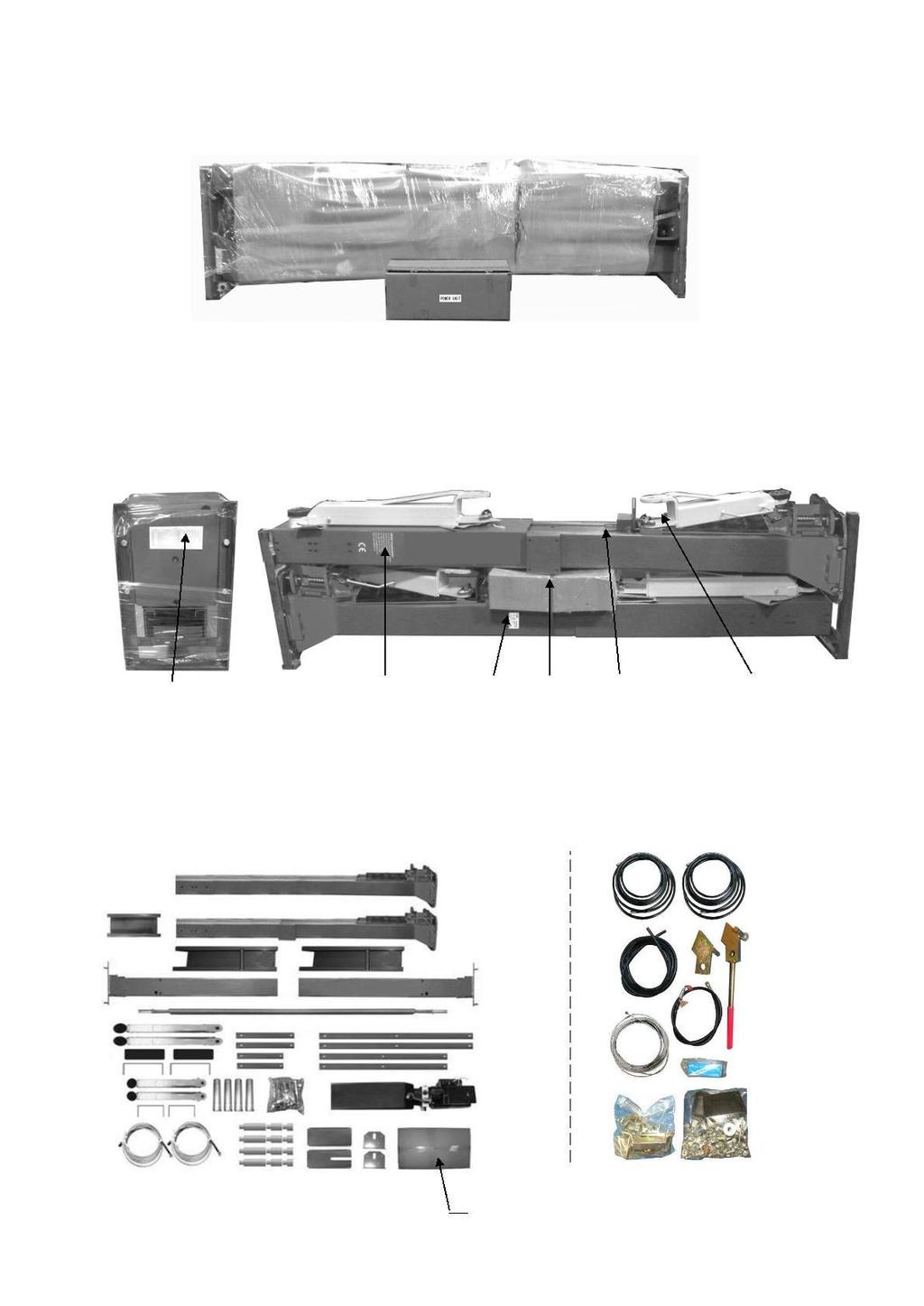 C. Check the parts before assembly. 1. Packaged lift and hydraulic power unit (See Fig. 6). Fig. 6 2.