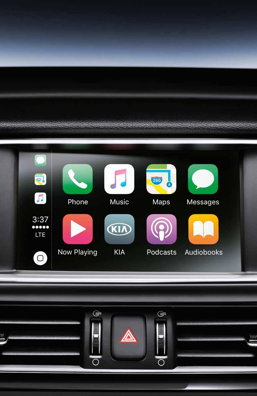 KIA.CA CONNECTIVITY Always stay CONNECTED through your favourite device Use Apple CarPlay and Android Auto TM smartphone voice commands to send and receive messages,