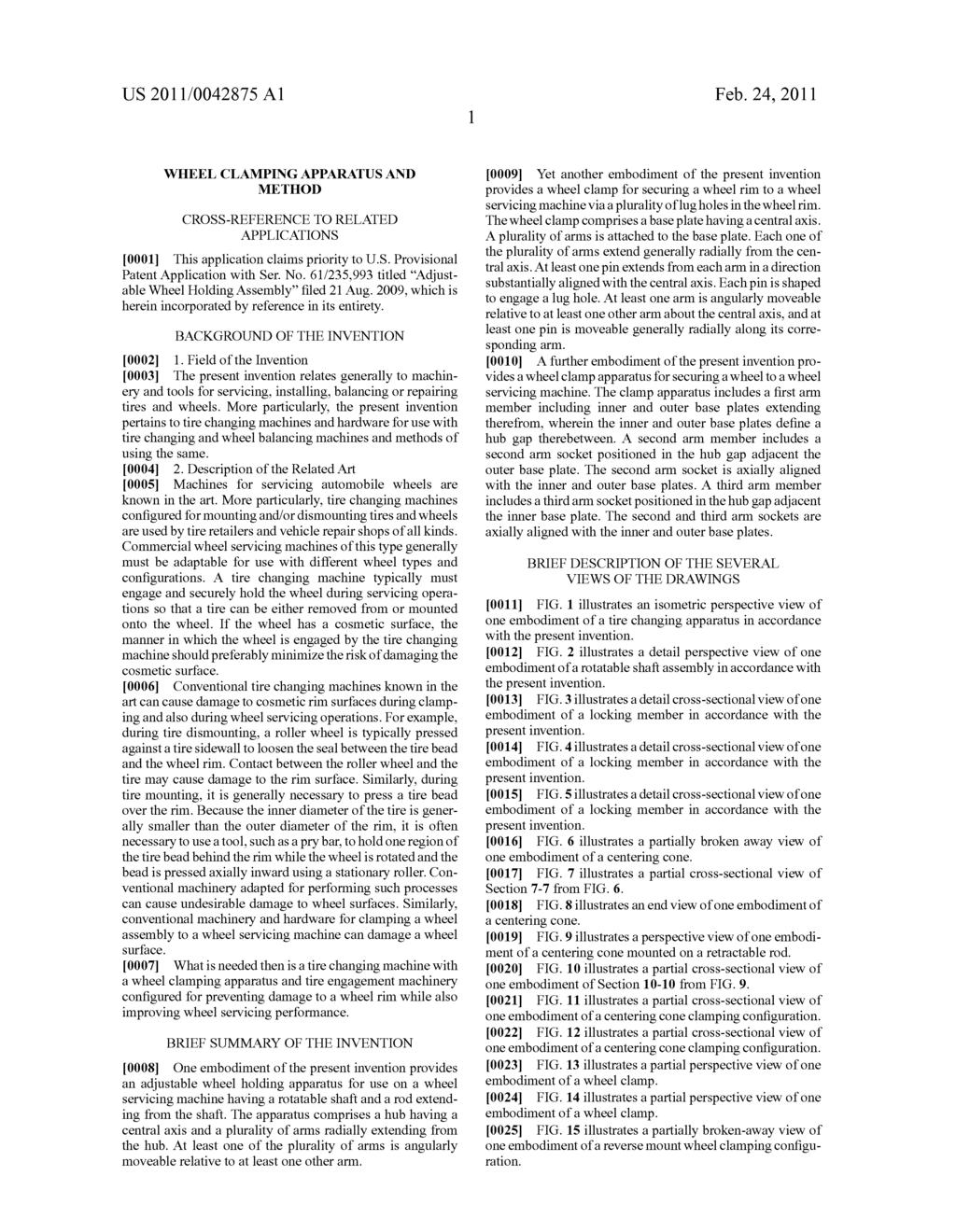 US 2011/0042875 A1 Feb. 24, 2011 WHEEL CLAMPINGAPPARATUS AND METHOD CROSS-REFERENCE TO RELATED APPLICATIONS 0001. This application claims priority to U.S. Provisional Patent Application with Ser. No.