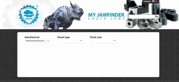 myjawfinder.com or follow the link from the main website www.bison-bial.com. Simply select the chuck manufacture, chuck type and size from the drop down lists and suitable jaws will be displayed.