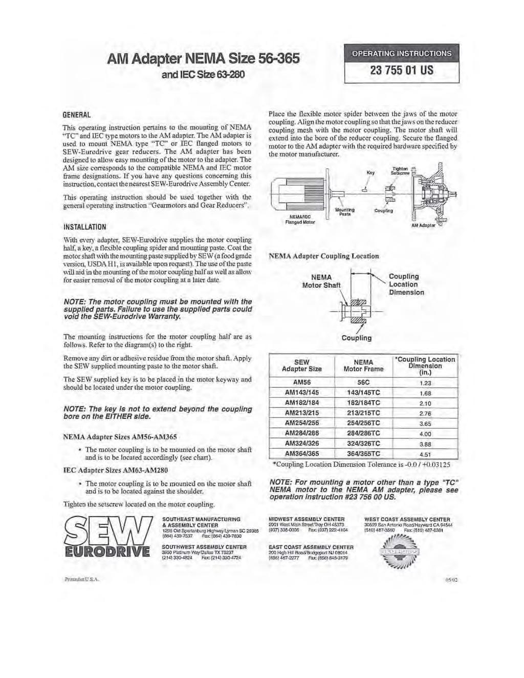 AM Adapter NEMA Size 56-365 and lee Size 63-280 GENERAL This operating Instruction pertains to the mounting or NEMA '"TC"lInd lee type motors to the A.M udopter. The A- adapter is used \0 molln!