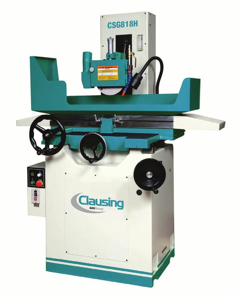 PRECISION MANUAL SURFACE GRINDERS CLAUSING PRECISION 618 & 818 SERIES Manual Surface Grinders (H Models) Longitudinal Hydraulics and Motorized Crossfeed Surface Grinders (2A Models) Longitudinal