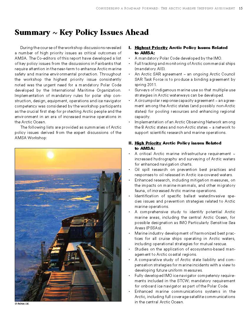 Summary ~ Key Policy Issues Ahead Highest Priority Mandatory Polar Code [2012-13]** Full Tracking and Monitoring of Commercial Ships (Mandatory AIS) Arctic Search and Rescue (SAR)