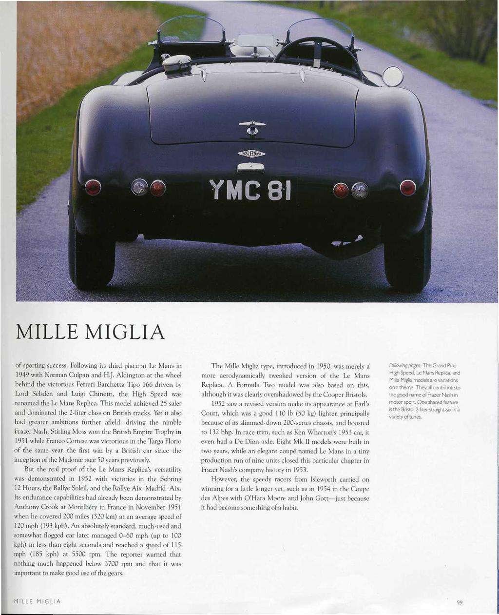 YMC8I MILLE MIGLIA of sporting success. Following its third place at Le Mans in 1949 with Norman Culpan and HJ.