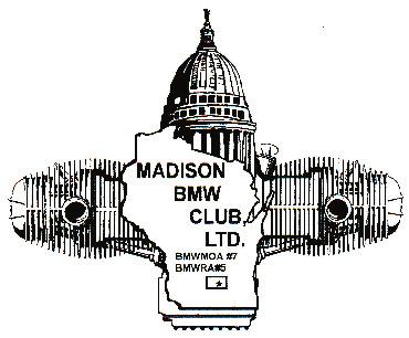 Madison BMW Club Membership Form First Last Address City State Zip Home # Work # Cell # E-Mail Address Are you a New Member Y / N or are you a Current Member Y / N MOA # BMWRA